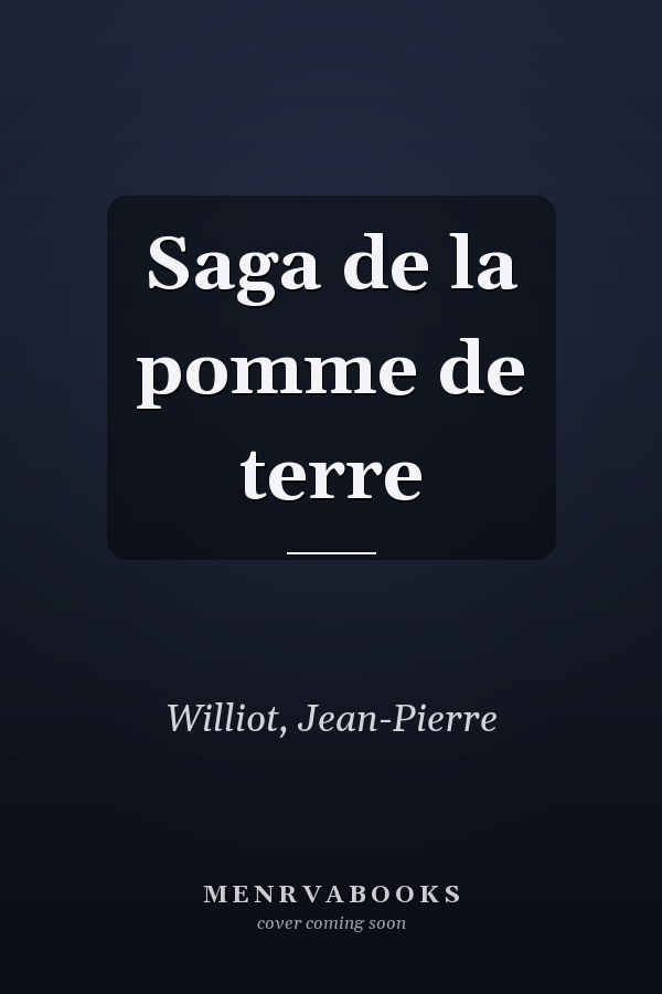 Saga de la pomme de terre