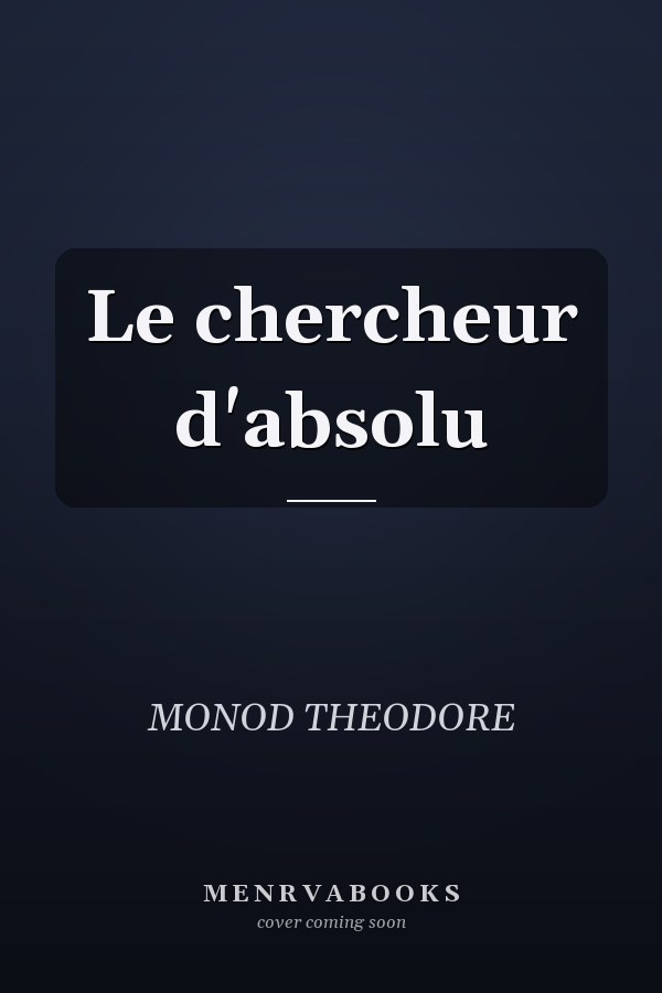 Le chercheur d'absolu