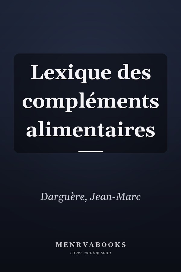 Lexique des compléments alimentaires
