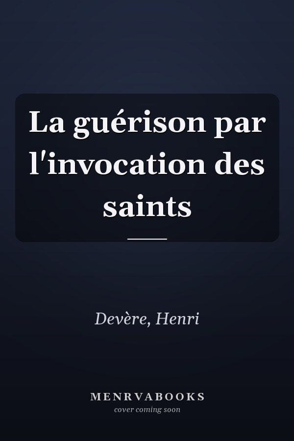 La guérison par l'invocation des saints