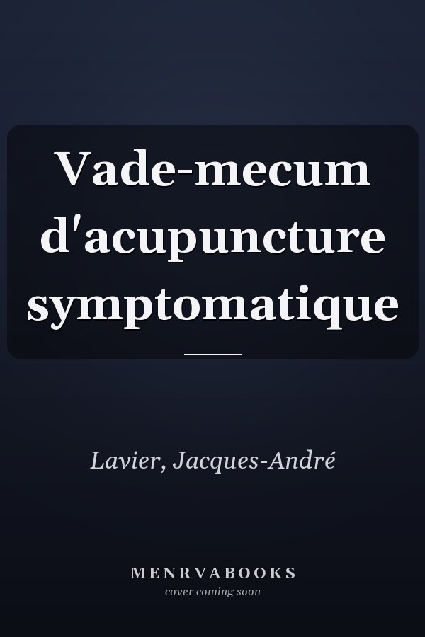 Vade-mecum d'acupuncture symptomatique