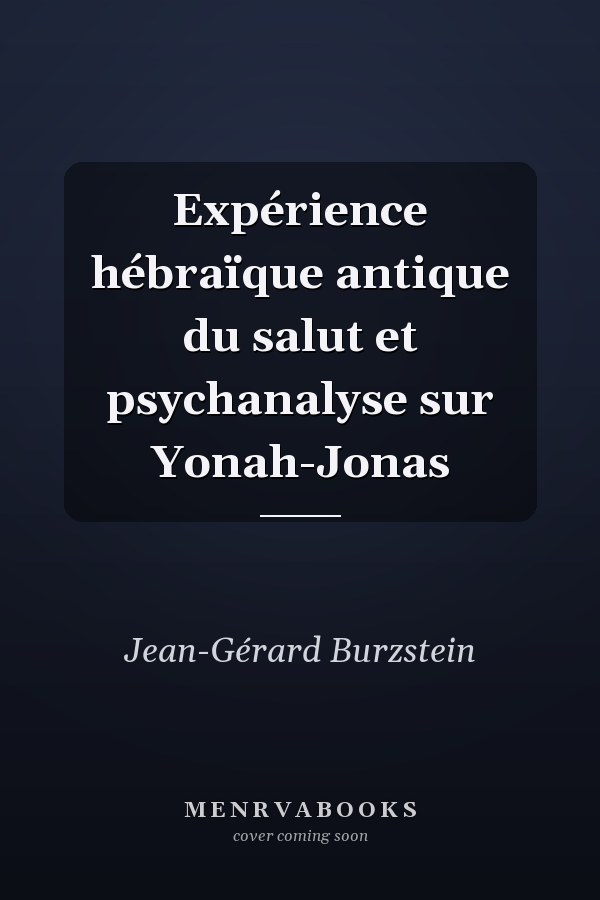 Expérience hébraïque antique du salut et psychanalyse sur Yonah-Jonas