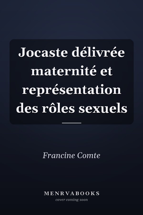Jocaste délivrée maternité et représentation des rôles sexuels