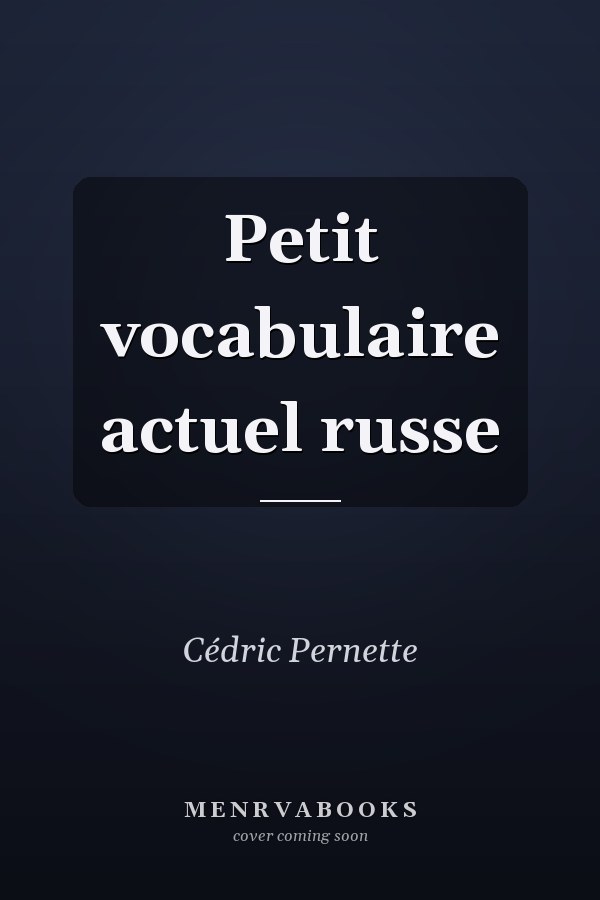 Petit vocabulaire actuel russe