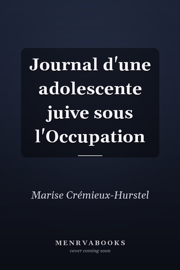 Journal d'une adolescente juive sous l'Occupation