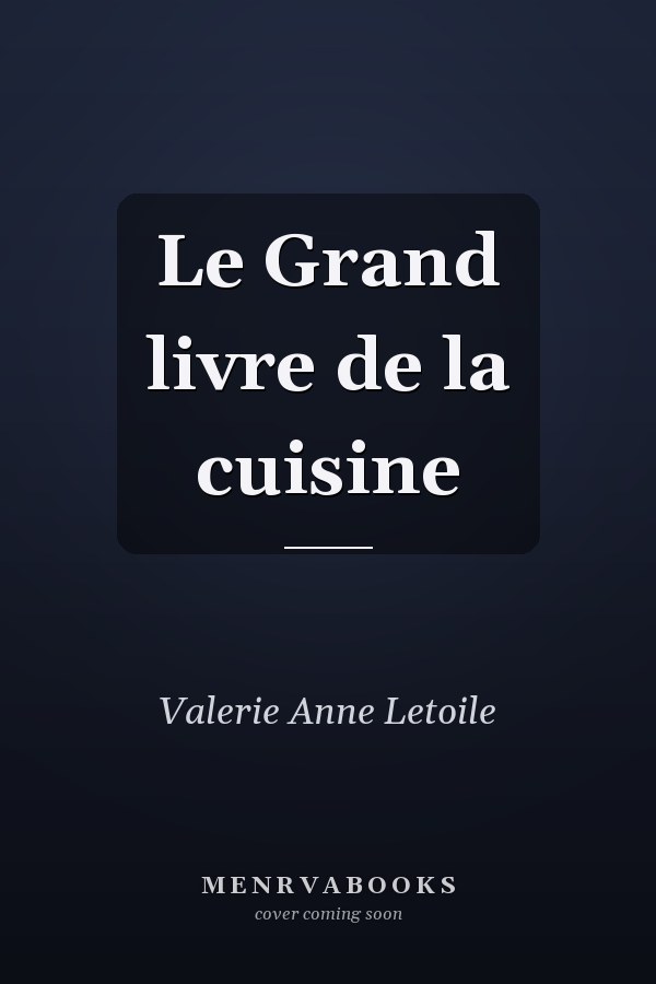 Le Grand livre de la cuisine