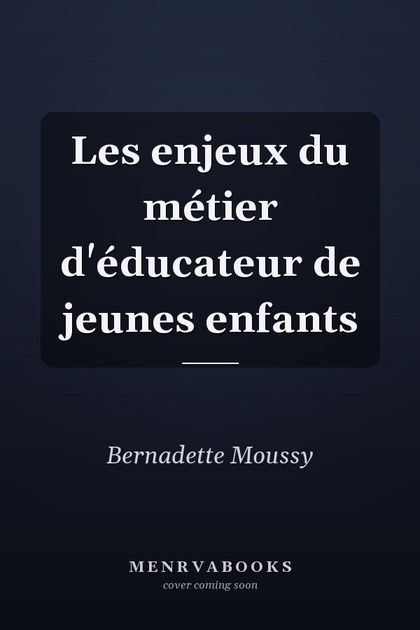Les enjeux du métier d'éducateur de jeunes enfants