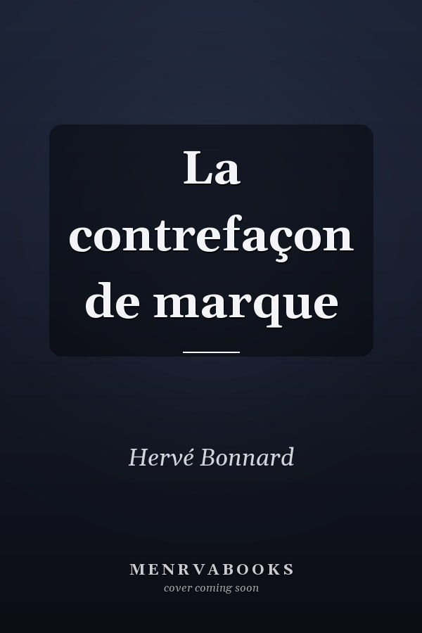 La contrefaçon de marque