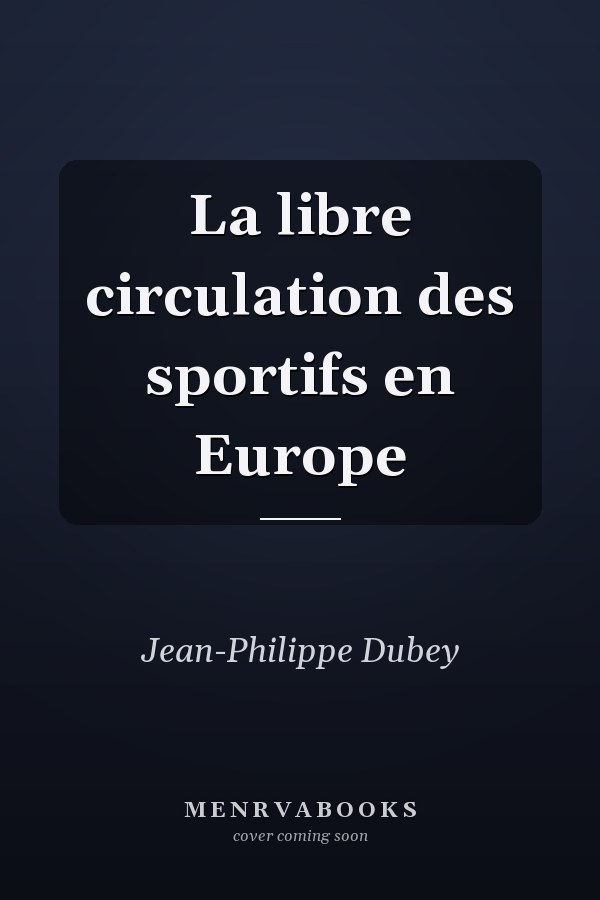 La libre circulation des sportifs en Europe
