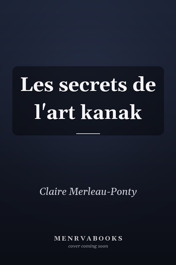 Les secrets de l'art kanak