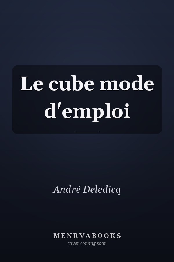 Le cube mode d'emploi