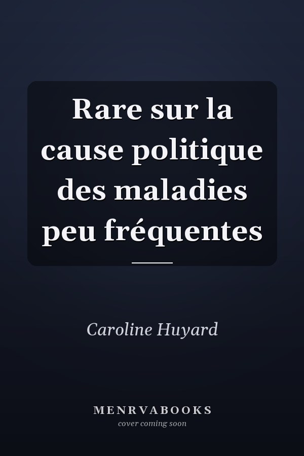 Rare sur la cause politique des maladies peu fréquentes