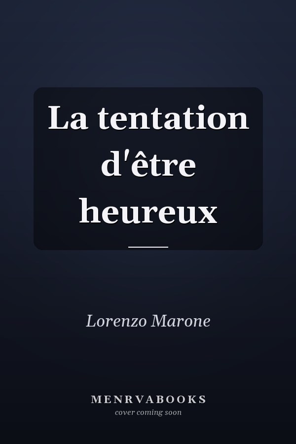 La tentation d'être heureux