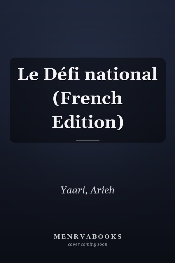 Le Défi national (French Edition)
