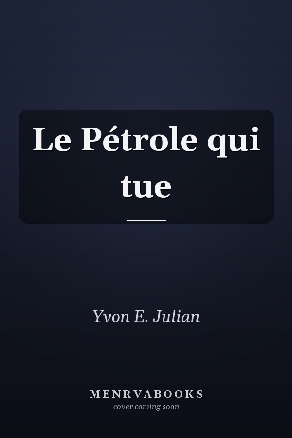 Le Pétrole qui tue