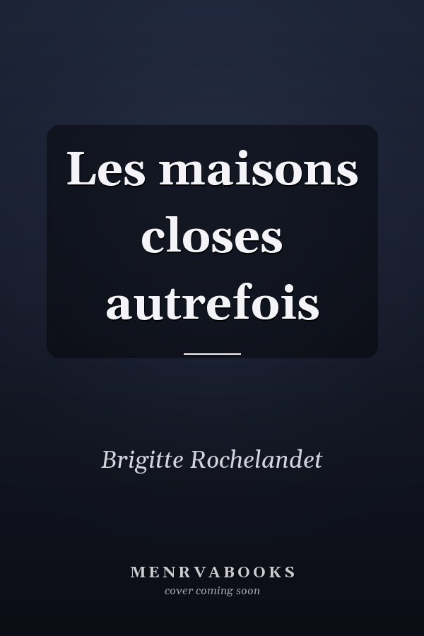 Les maisons closes autrefois