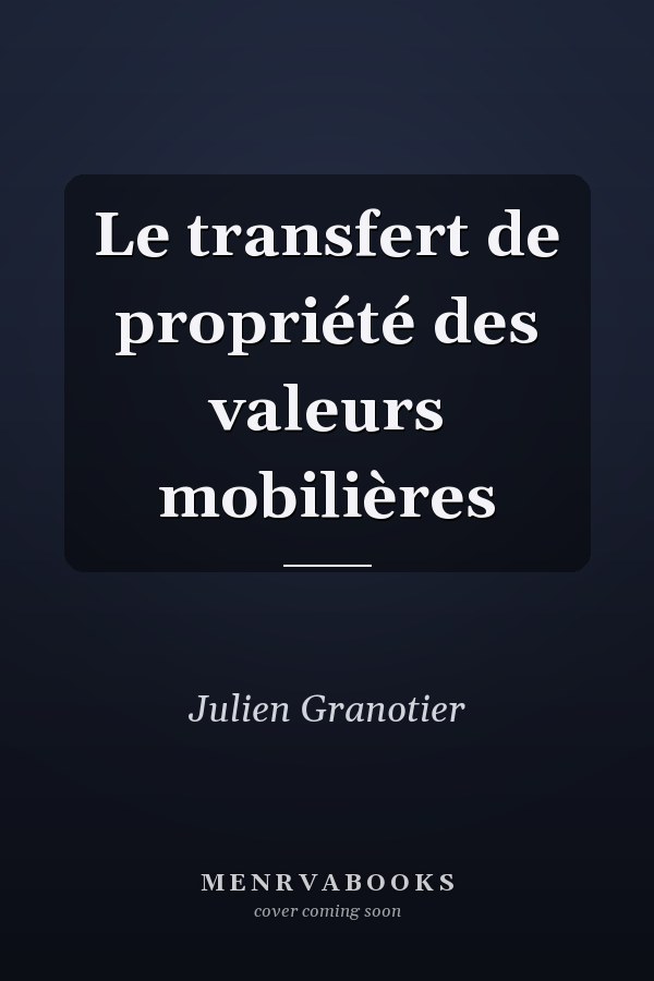 Le transfert de propriété des valeurs mobilières