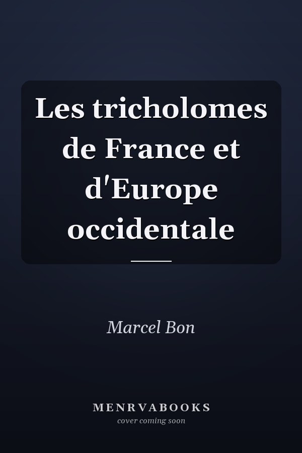 Les tricholomes de France et d'Europe occidentale
