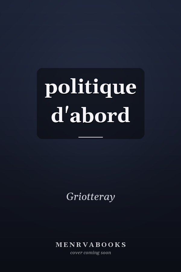 politique d'abord