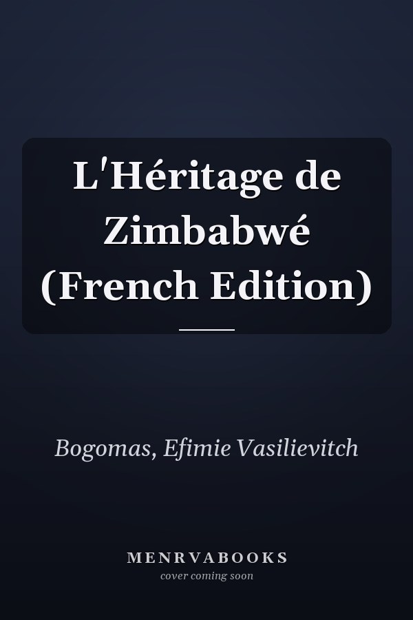 L'Héritage de Zimbabwé (French Edition)
