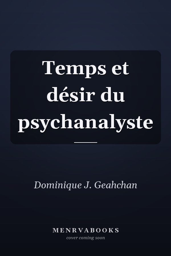 Temps et désir du psychanalyste