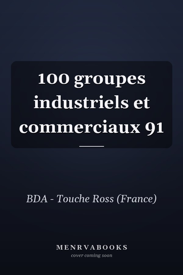 100 groupes industriels et commerciaux 91