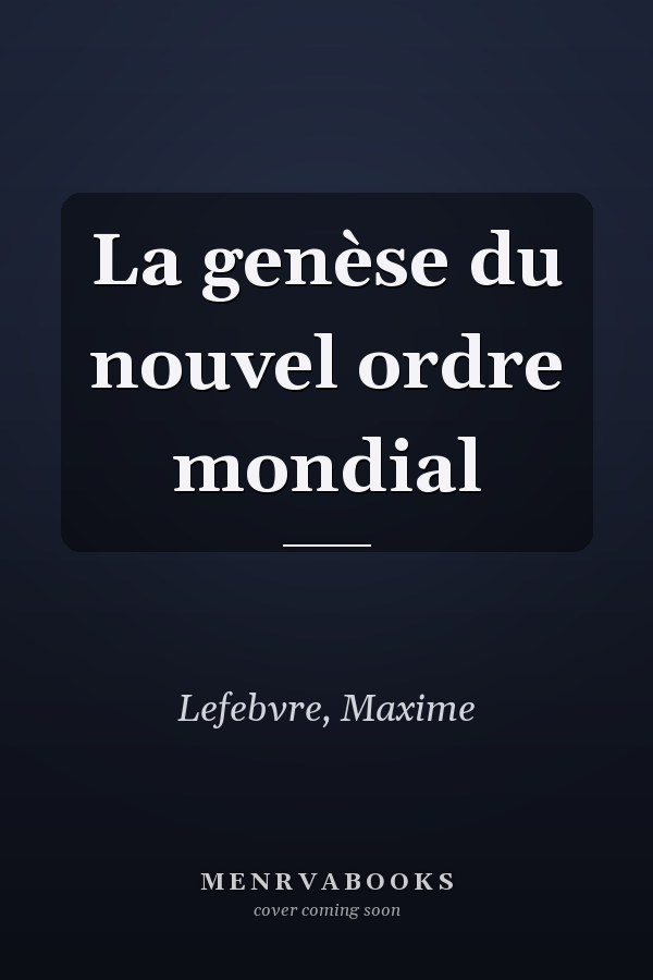 La genèse du nouvel ordre mondial