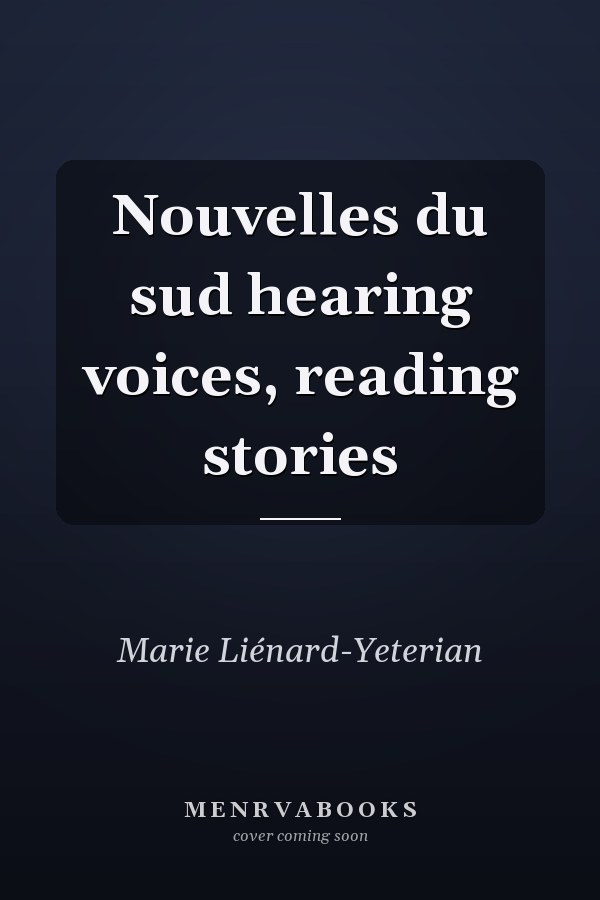 Nouvelles du sud hearing voices, reading stories