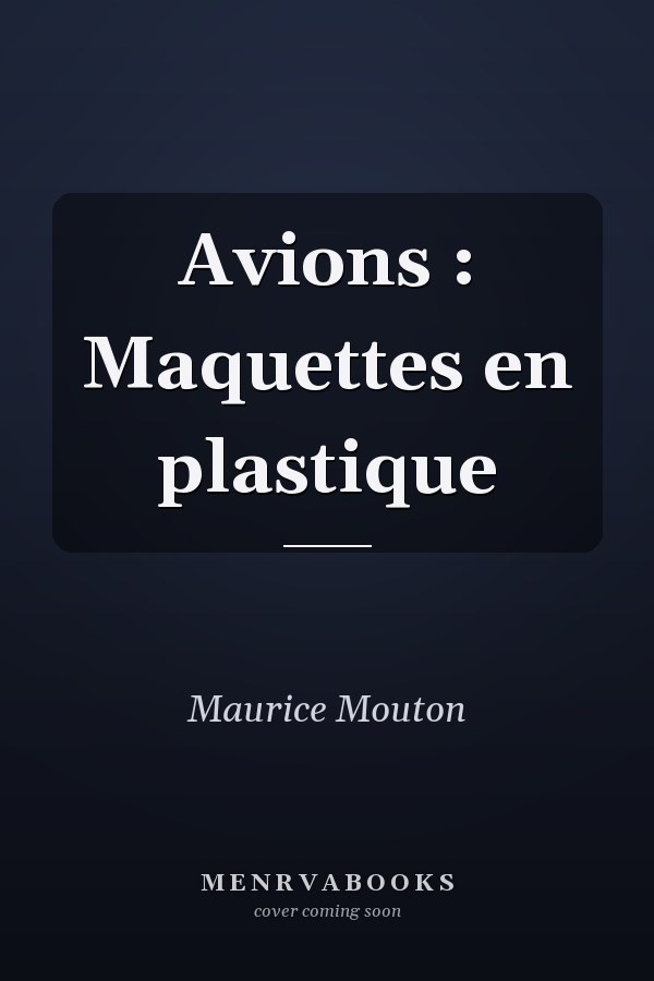 Avions : Maquettes en plastique