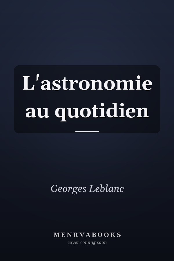 L'astronomie au quotidien
