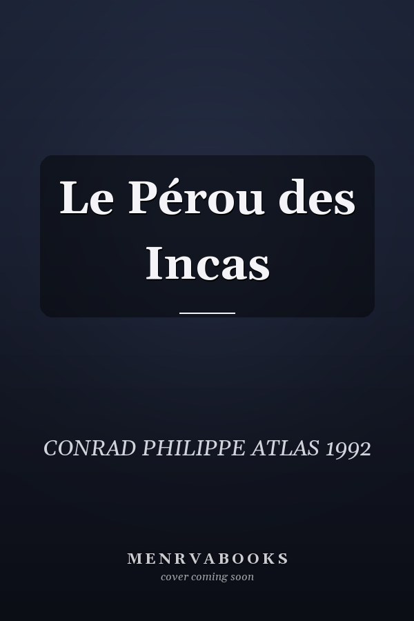 Le Pérou des Incas