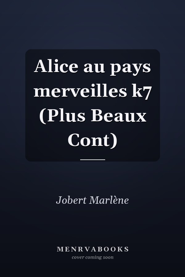 Alice au pays merveilles k7 (Plus Beaux Cont)