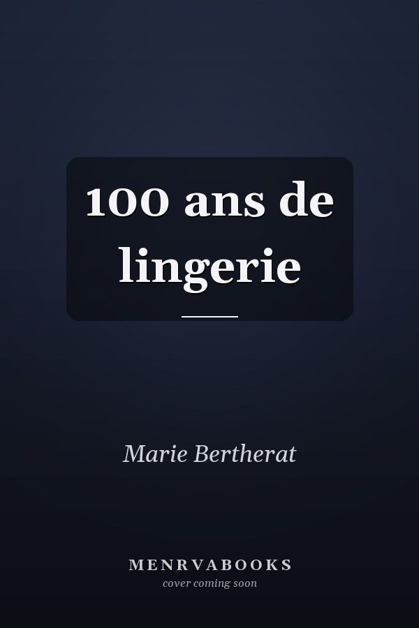 100 ans de lingerie