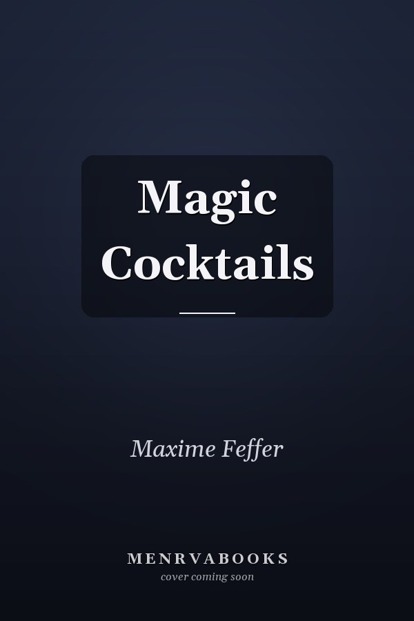 Magic Cocktails