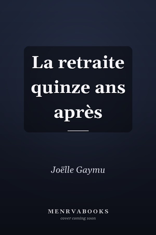 La retraite quinze ans après