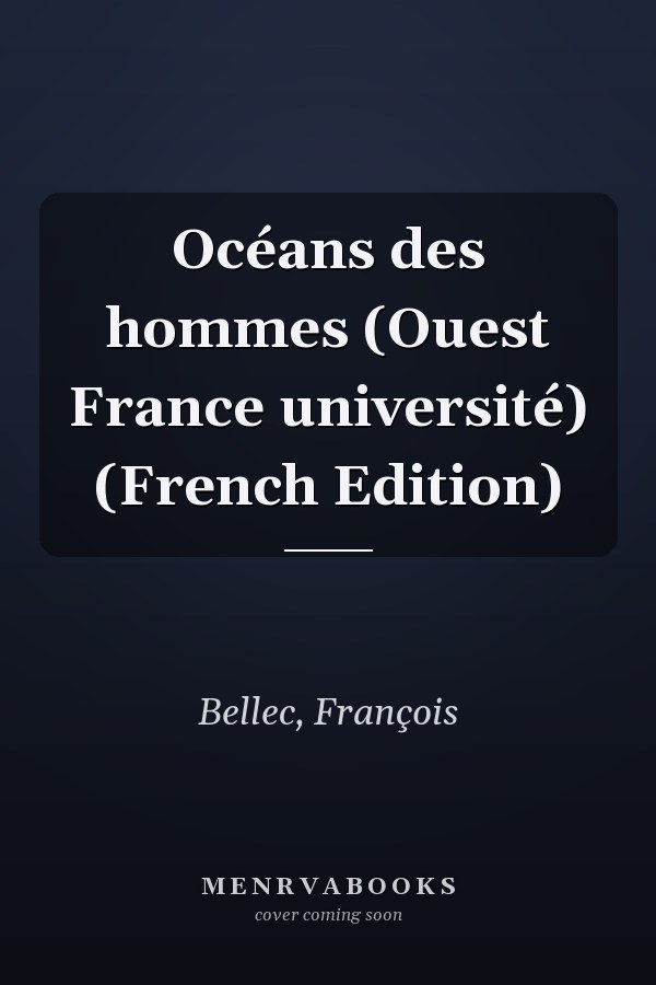 Océans des hommes (Ouest France université) (French Edition)