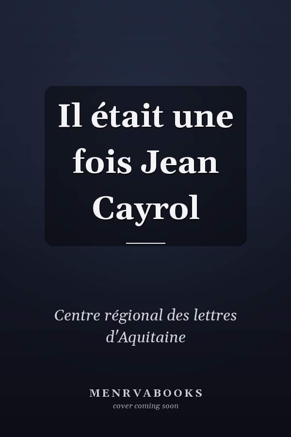 Il était une fois Jean Cayrol