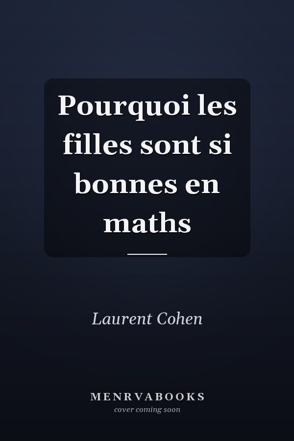 Pourquoi les filles sont si bonnes en maths