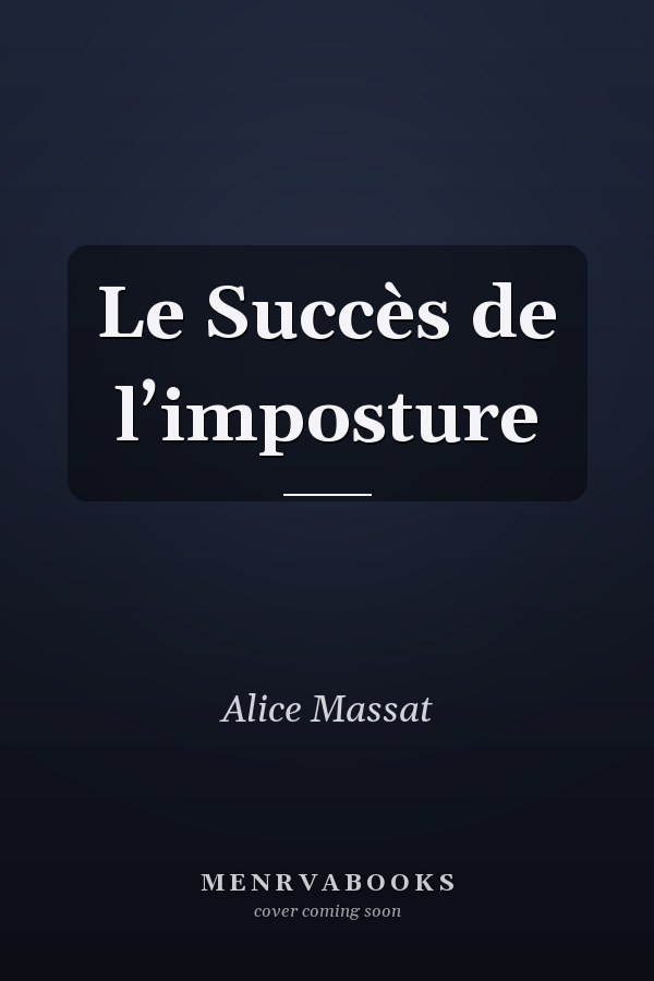 Le Succès de l’imposture