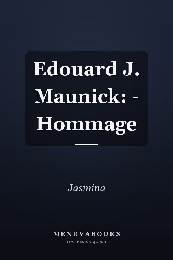 Edouard J. Maunick: - Hommage