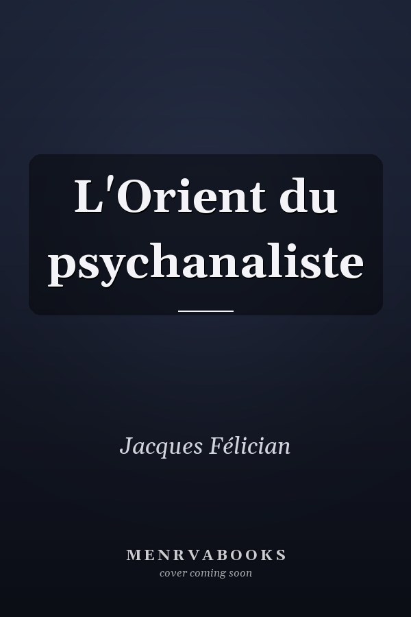 L'Orient du psychanaliste