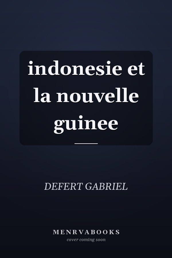 indonesie et la nouvelle guinee