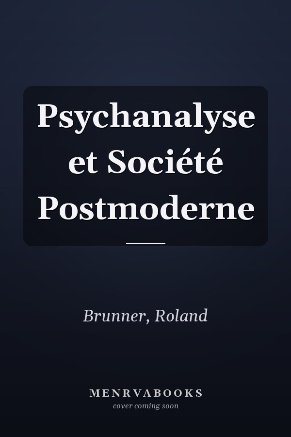 Psychanalyse et Société Postmoderne