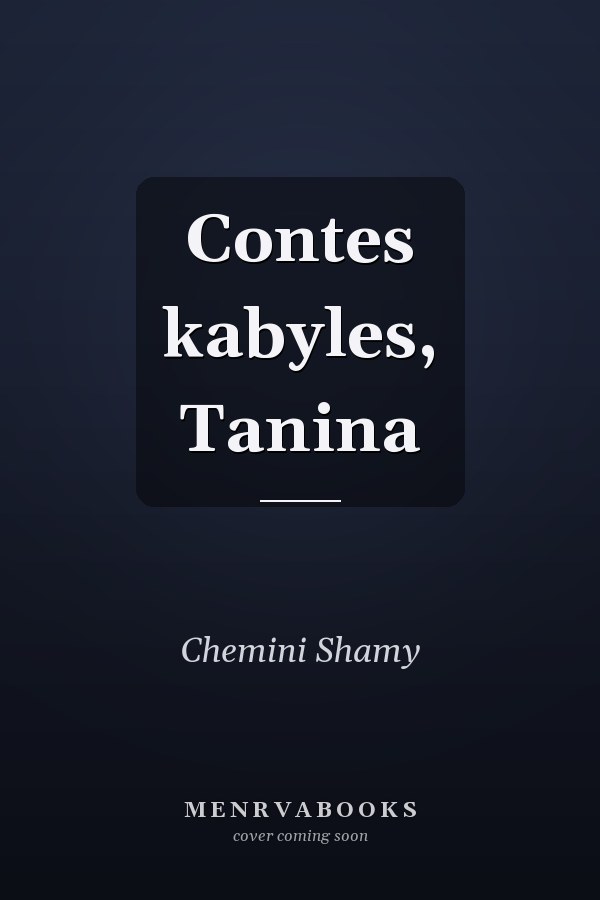 Contes kabyles, Tanina