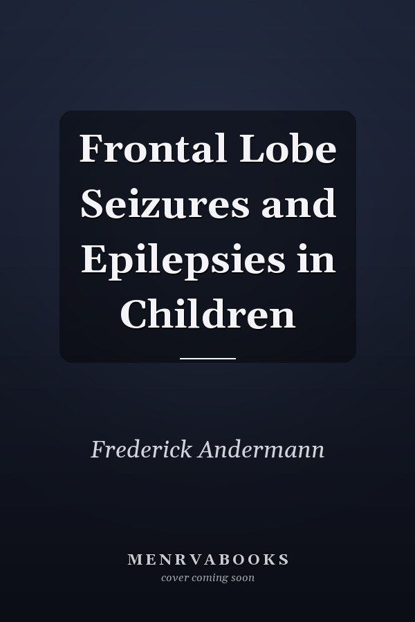 Frontal Lobe Seizures and Epilepsies in Children