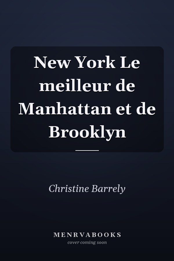New York Le meilleur de Manhattan et de Brooklyn