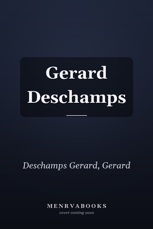 Gerard Deschamps