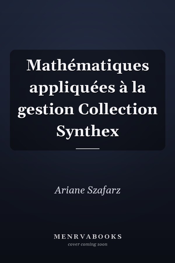 Mathématiques appliquées à la gestion Collection Synthex