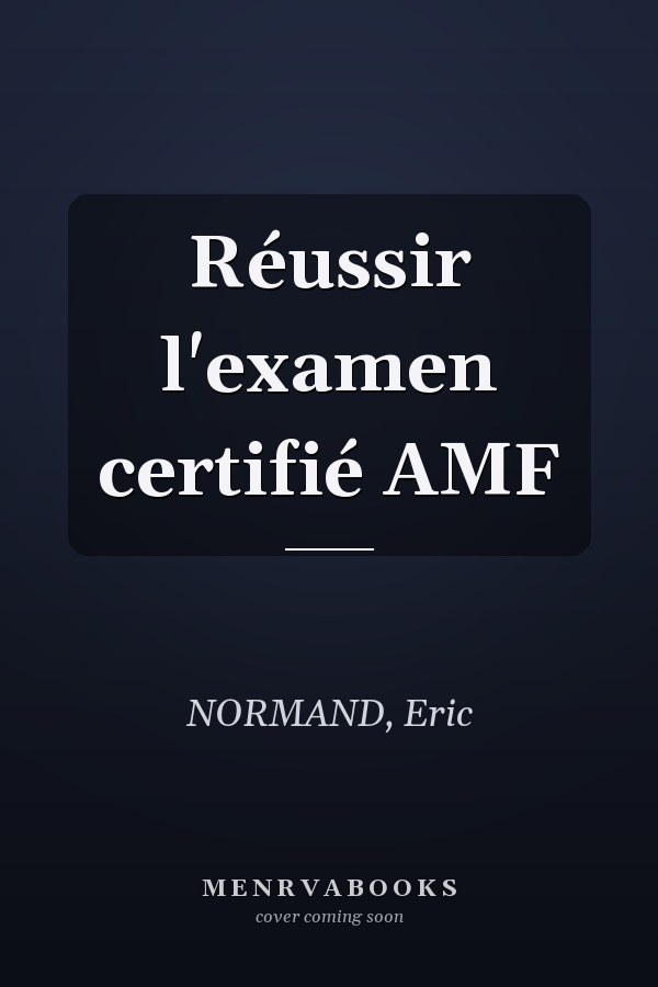 Réussir l'examen certifié AMF
