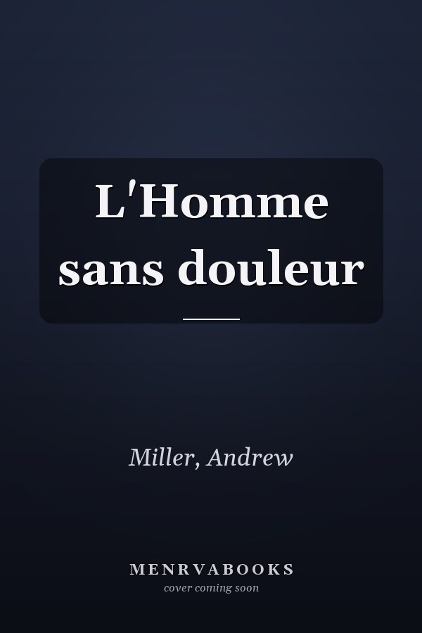 L'Homme sans douleur
